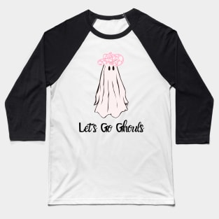 Let’s go ghouls Baseball T-Shirt